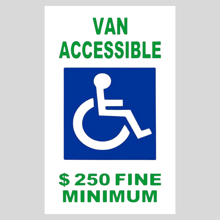 VAN ACCESSIBLE $250 FINE MINIMUM Corrugated A-Frame Sign (SG-105F)