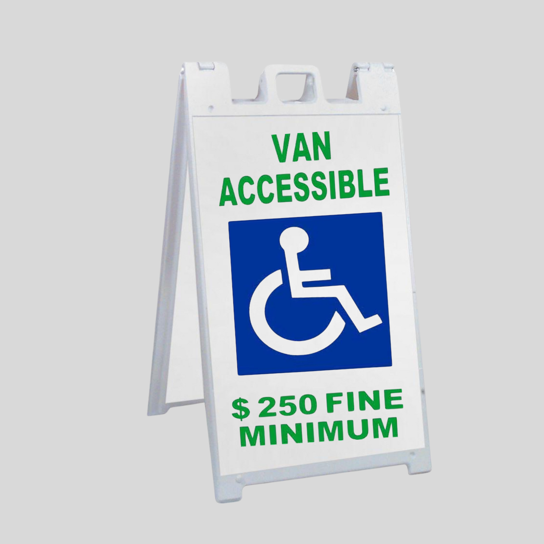 VAN ACCESSIBLE $250 FINE MINIMUM Large A-Frame Sign (SG-105B)