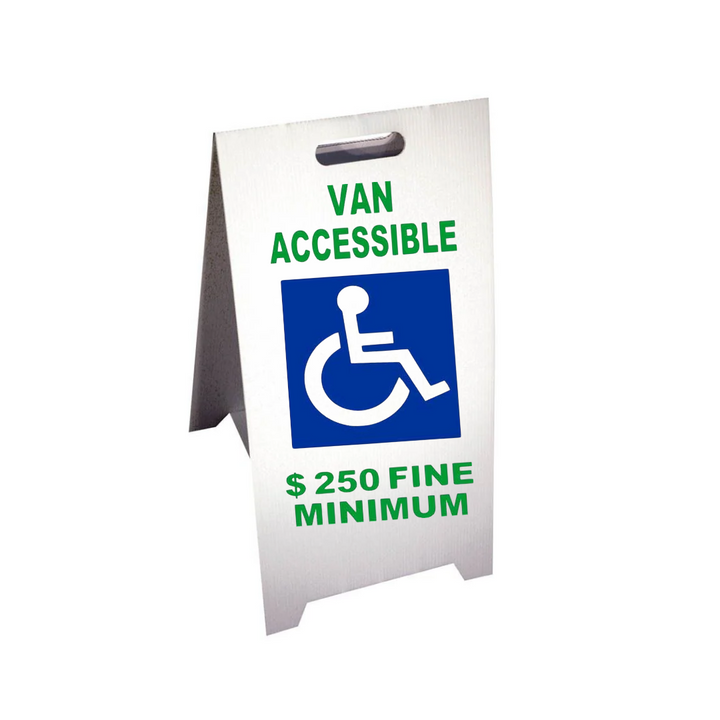 VAN ACCESSIBLE $250 FINE MINIMUM Corrugated A-Frame Sign (SG-105F)