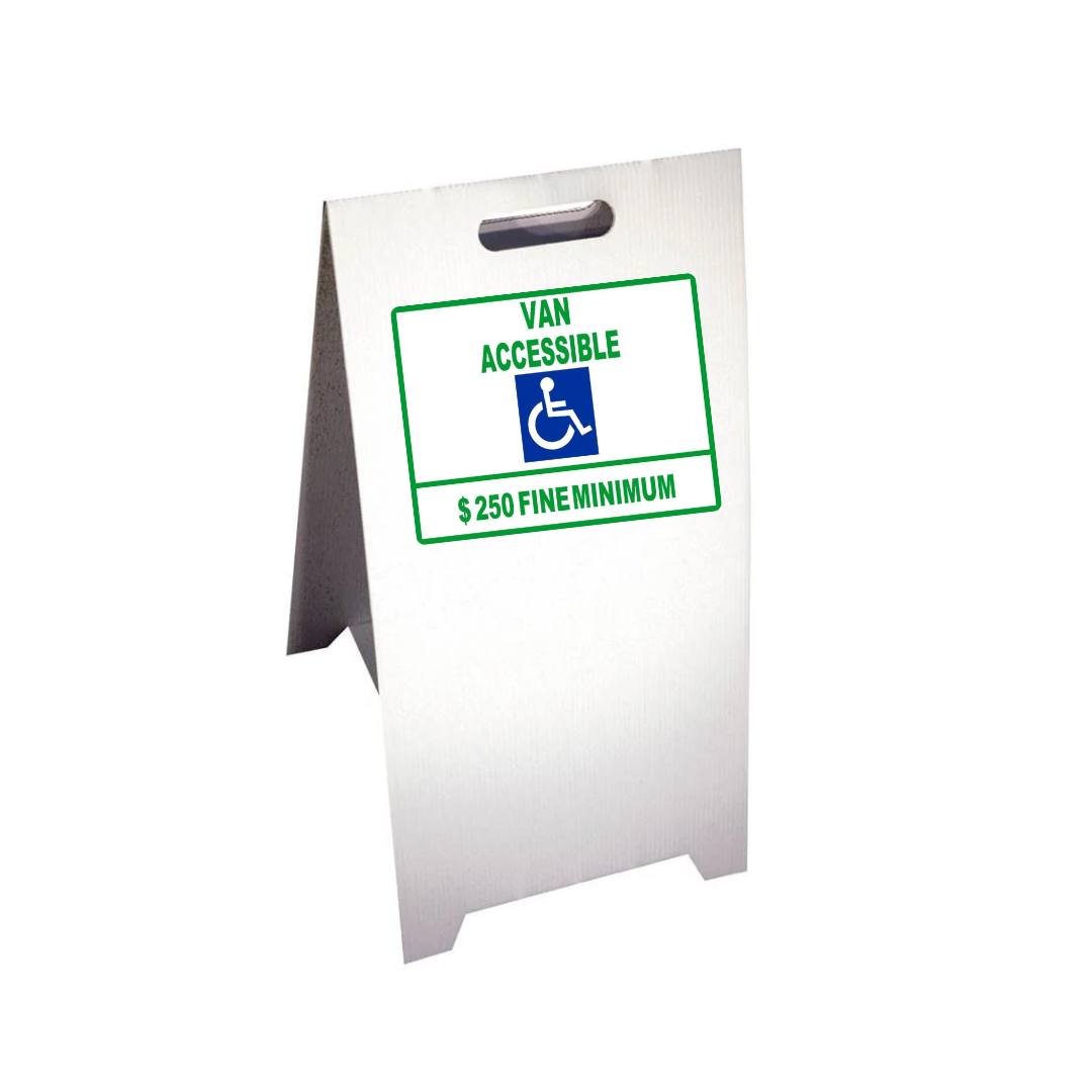 VAN ACCESSIBLE $250 FINE MINIMUM Corrugated A-Frame Sign - Multi (SG-105G)