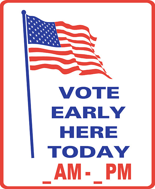 VOTE HERE EARLY TODAY AM-PM WITH FLAG Medium A-Frame Sign (SG-112C)