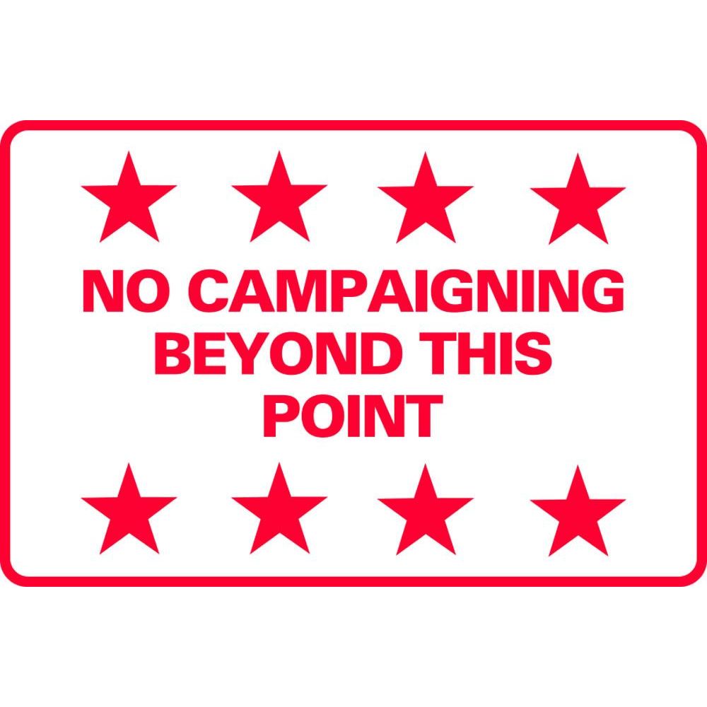 No Campaigning Beyond This Point SG-214D2