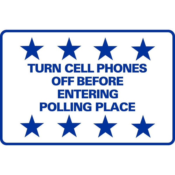 Turn Cell Phones Off Before Entering Polling Place SG-217D2