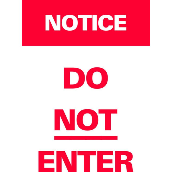 NOTICE DO NOT ENTER DOUBLE SIDED SG-303A2