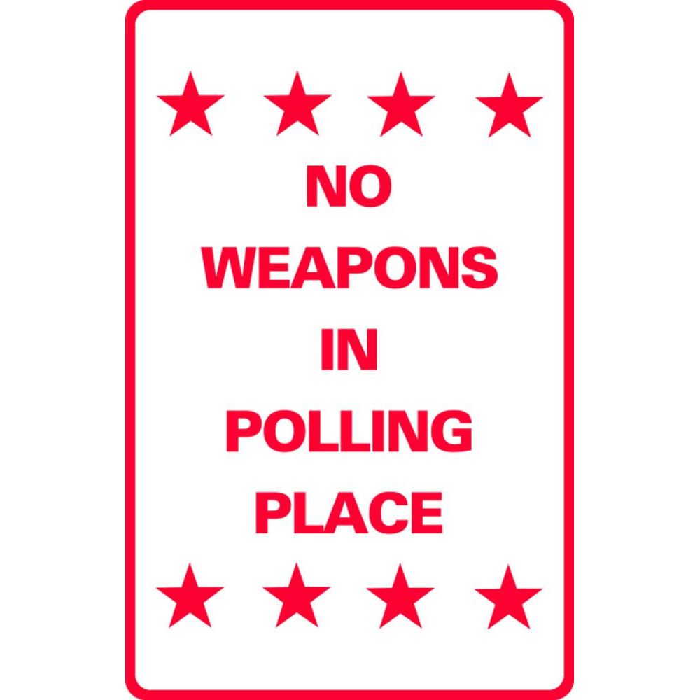 NO WEAPONS IN POLLING PLACE SG-305H2