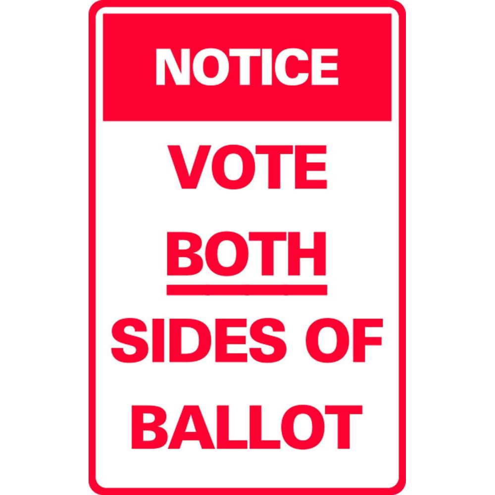 NOTICE VOTE BOTH SIDES OF BALLOT SG-307H2