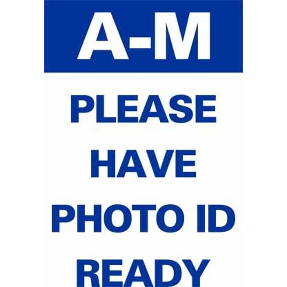 A-M PLEASE HAVE PHOTO ID READY DOUBLE SIDED SG-316A2