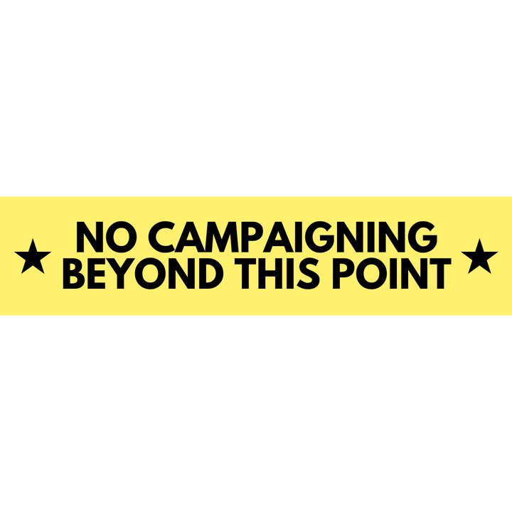 No Campaigning Tape (CC-1240)