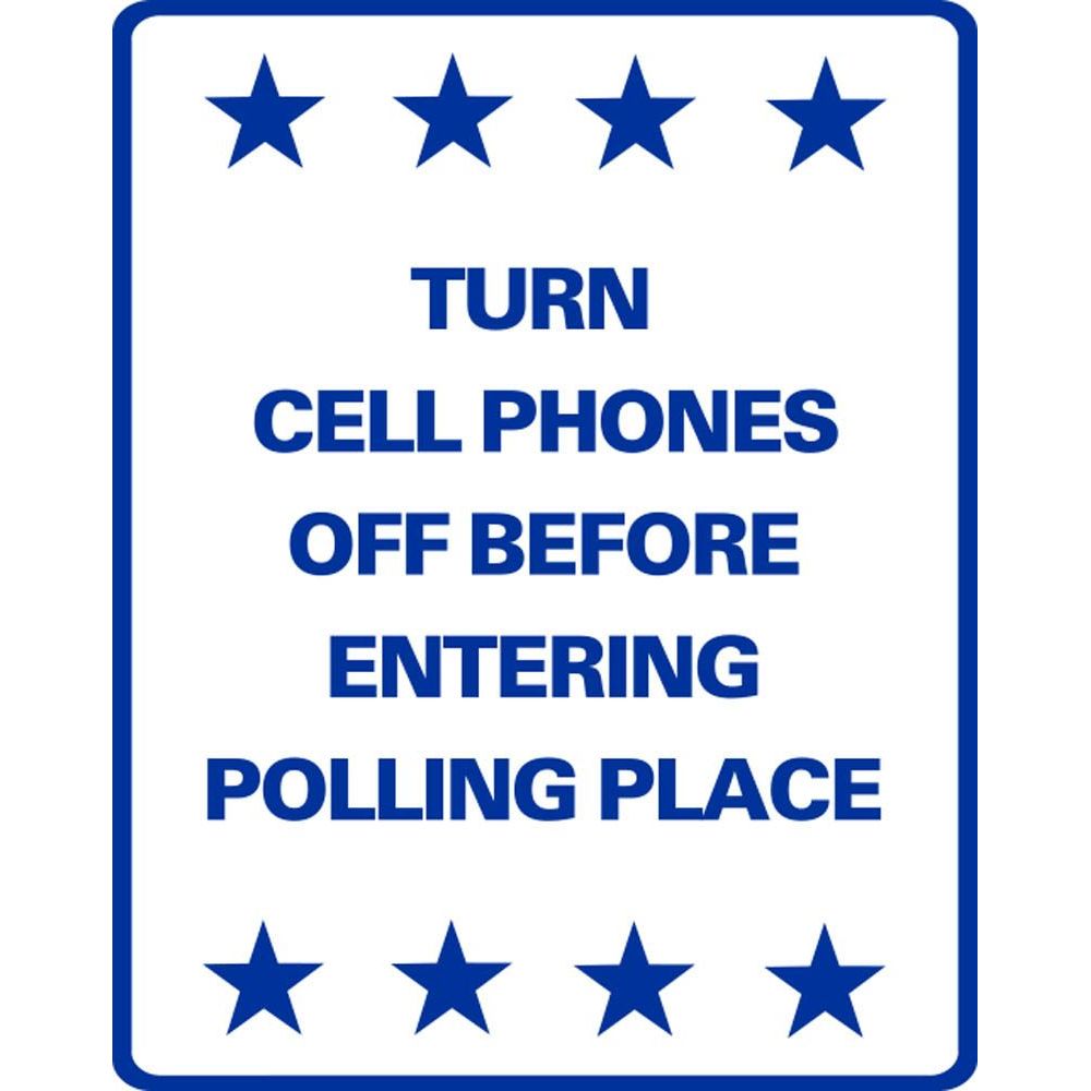 Turn Cell Phones Off Before Entering Polling Place SG-217JS