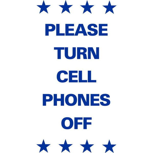 Please Turn Cell Phones Off SG-219E