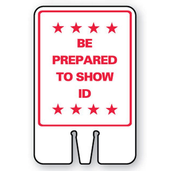 BE PREPARED TO SHOW ID SG-222I1