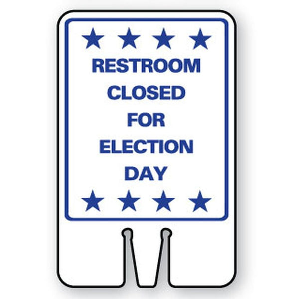 RESTROOM CLOSED FOR ELECTION DAY SG-304I1